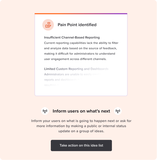 Actionable report sections — Pain Point identified card and Inform users on what's next prompt